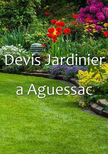 Devis Jardinier a Aguessac