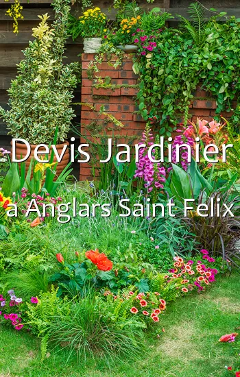 Devis Jardinier a Anglars Saint Felix