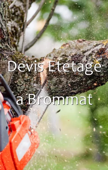 Devis Etetage a Brommat