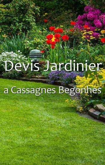 Devis Jardinier a Cassagnes Begonhes