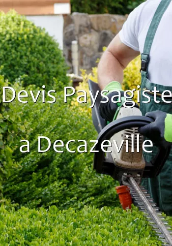 Devis Paysagiste a Decazeville
