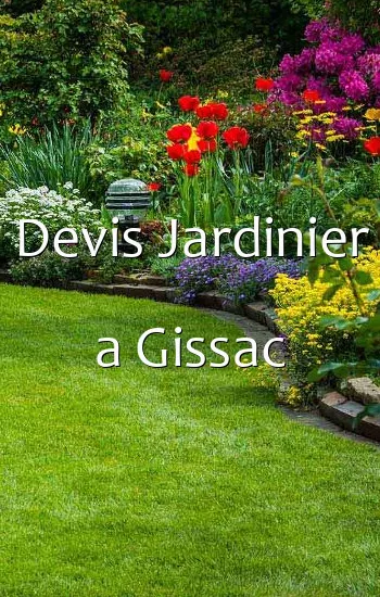 Devis Jardinier a Gissac