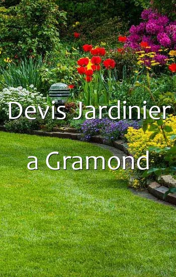 Devis Jardinier a Gramond