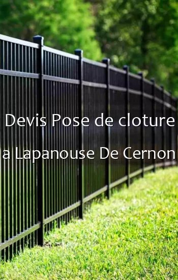 Devis Pose de cloture a Lapanouse De Cernon