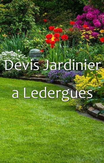 Devis Jardinier a Ledergues