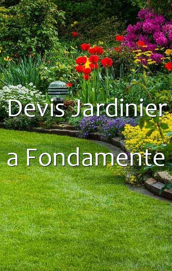 Devis Jardinier a Fondamente