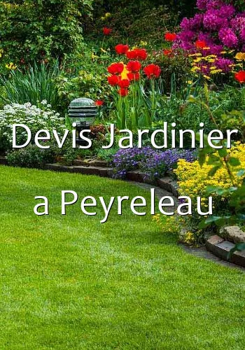 Devis Jardinier a Peyreleau