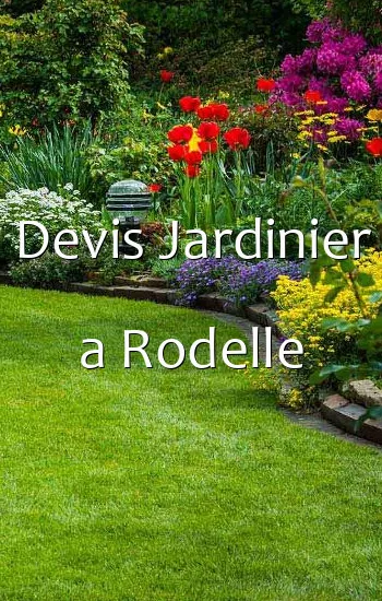 Devis Jardinier a Rodelle
