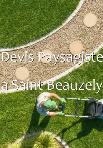 Devis Paysagiste a Saint Beauzely