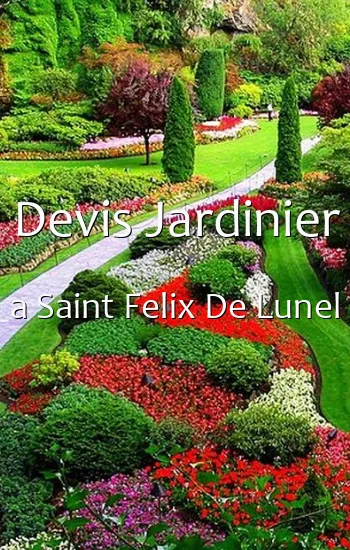 Devis Jardinier a Saint Felix De Lunel