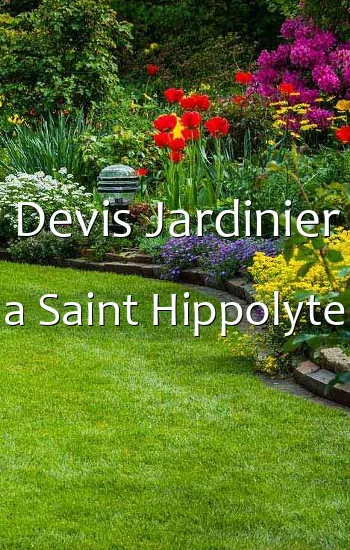 Devis Jardinier a Saint Hippolyte