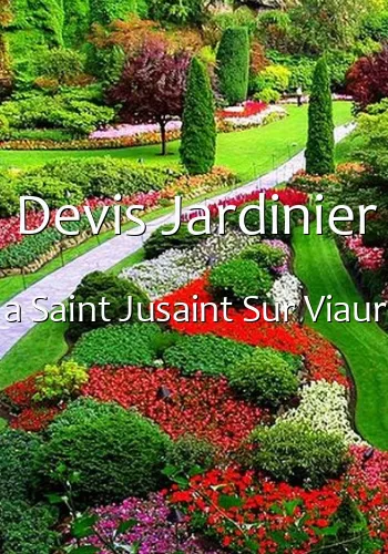 Devis Jardinier a Saint Jusaint Sur Viaur