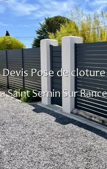 Devis Pose de cloture a Saint Sernin Sur Rance