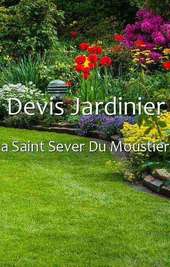 Devis Jardinier a Saint Sever Du Moustier
