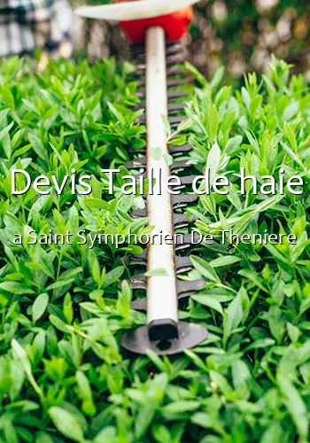 Devis Taille de haie a Saint Symphorien De Theniere
