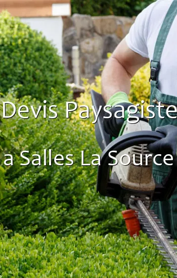 Devis Paysagiste a Salles La Source