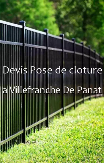 Devis Pose de cloture a Villefranche De Panat