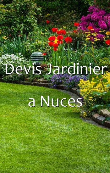 Devis Jardinier a Nuces