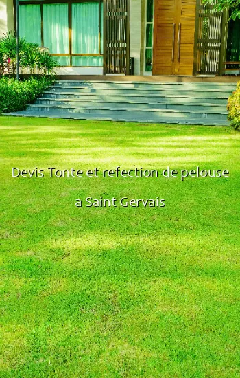 Devis Tonte et refection de pelouse a Saint Gervais