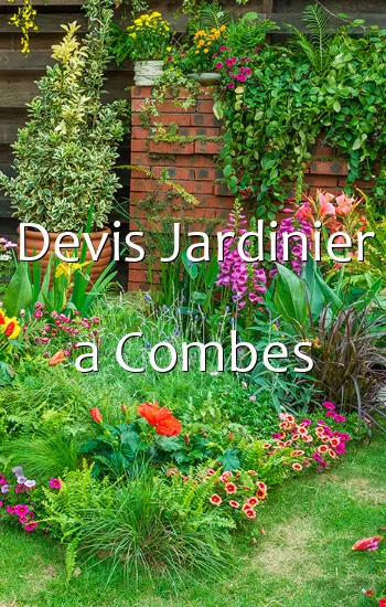 Devis Jardinier a Combes