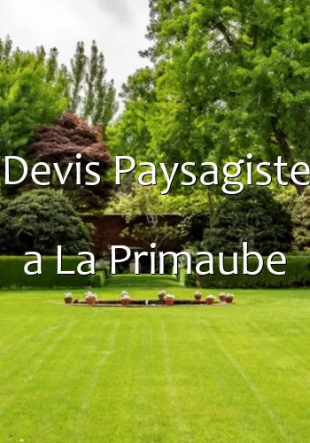 Devis Paysagiste a La Primaube